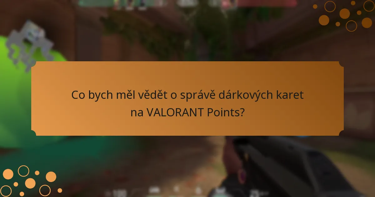 Jak mohu zkontrolovat zůstatek své dárkové karty na VALORANT Points?