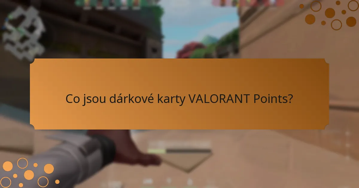 Kde můžete koupit dárkové karty VALORANT Points?