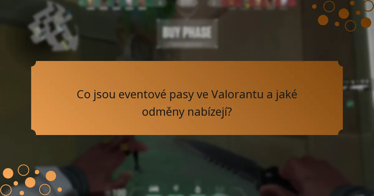 Jak se eventové pasy ve Valorantu porovnávají?