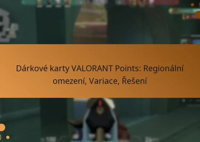 Dárkové karty VALORANT Points: Regionální omezení, Variace, Řešení