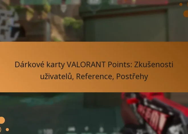 Dárkové karty VALORANT Points: Zkušenosti uživatelů, Reference, Postřehy