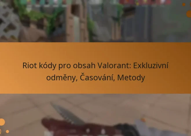 Riot kódy pro obsah Valorant: Exkluzivní odměny, Časování, Metody