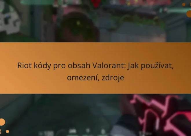 Riot kódy pro obsah Valorant: Jak používat, omezení, zdroje