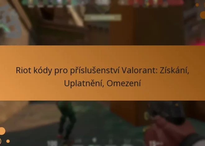 Riot kódy pro příslušenství Valorant: Získání, Uplatnění, Omezení