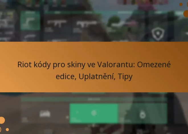 Riot kódy pro skiny ve Valorantu: Omezené edice, Uplatnění, Tipy