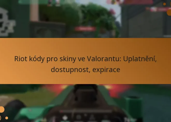 Riot kódy pro skiny ve Valorantu: Uplatnění, dostupnost, expirace