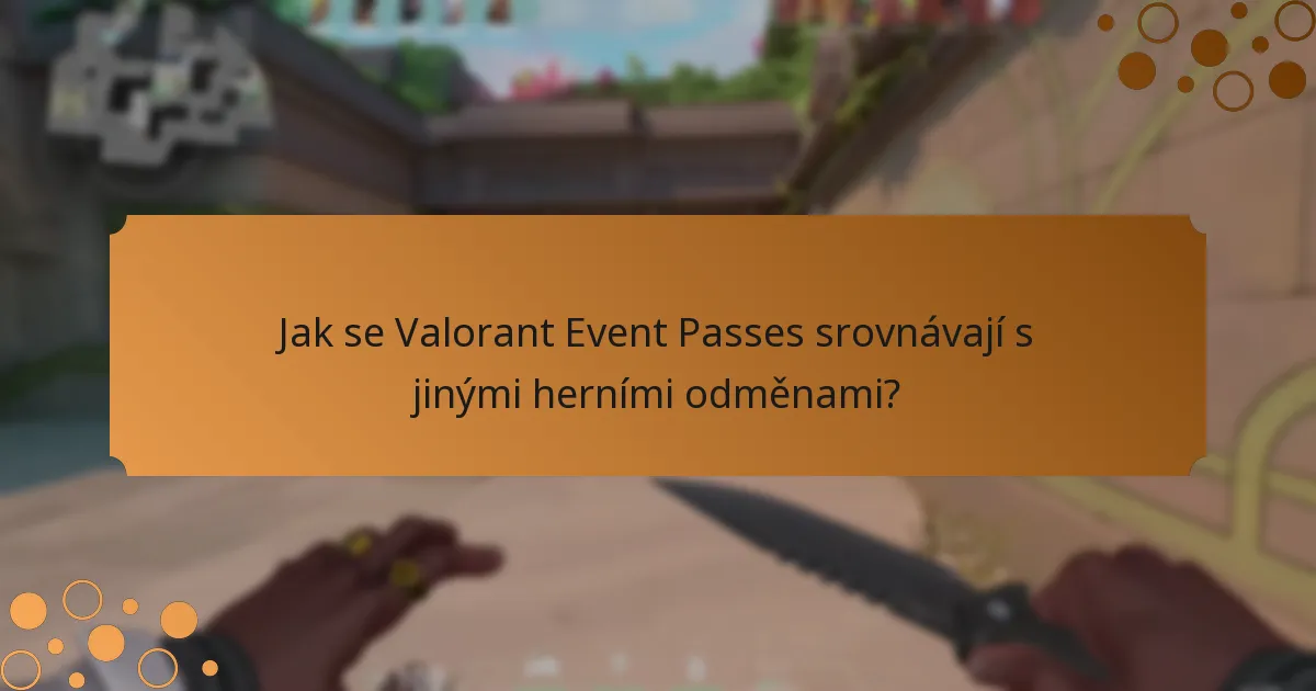 Jaké jsou požadavky pro účast na Valorant Event Passes?