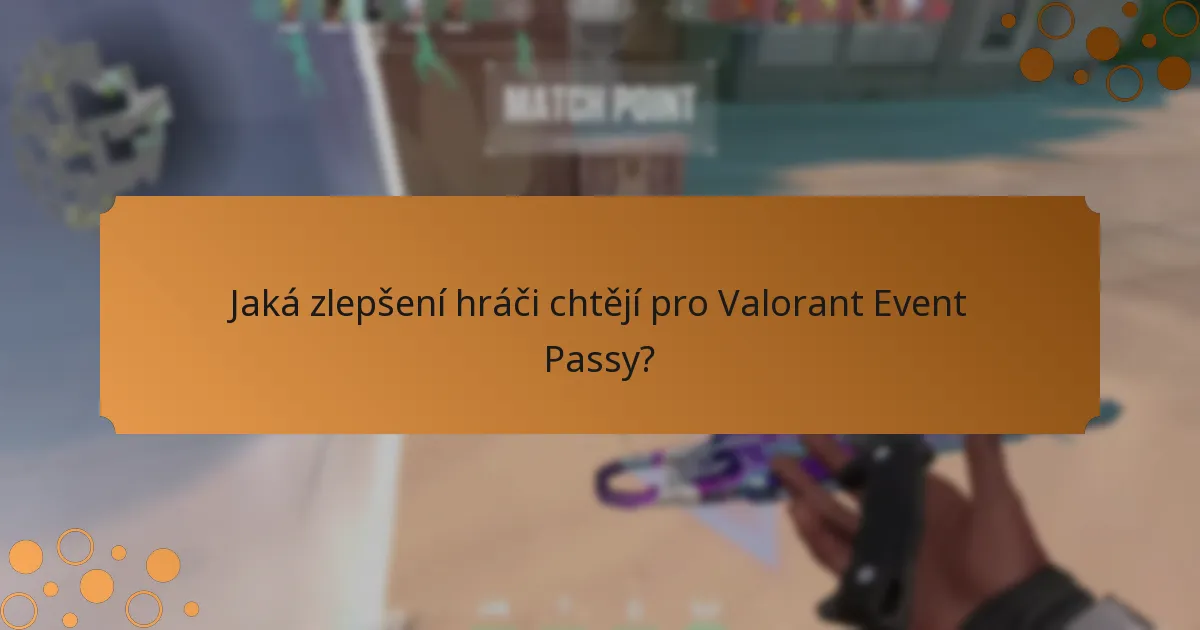 Kde mohou hráči sdílet své názory na Valorant Event Passy?