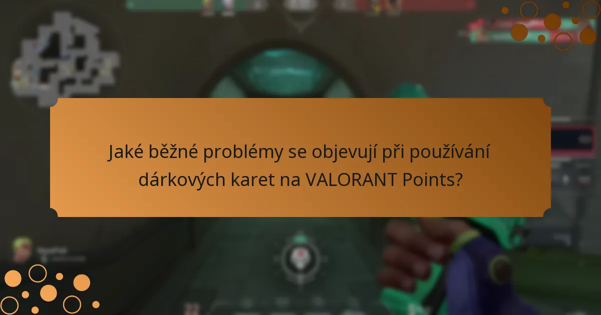 Jaké kroky bych měl následovat pro propojení svého účtu VALORANT pro uplatnění dárkové karty?