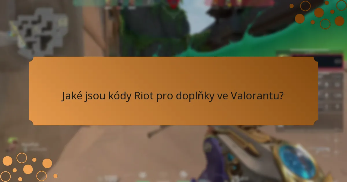 Jaká omezení existují pro kódy Riot?
