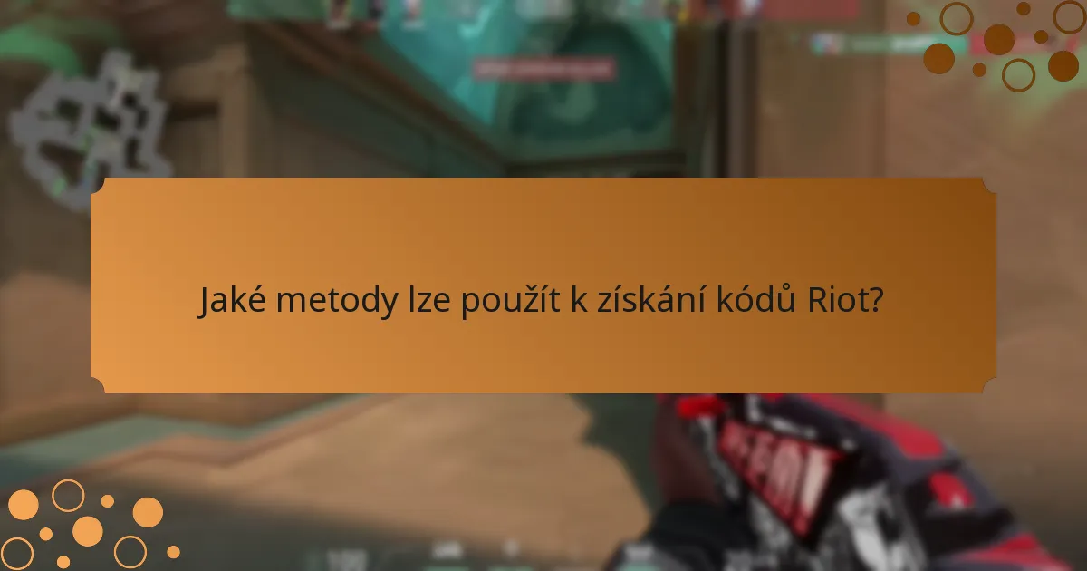 Jaké tipy mohou zlepšit použití kódů Riot?