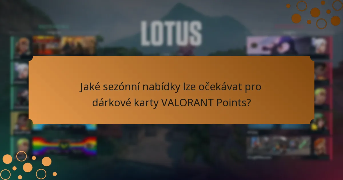 Jak porovnat různé možnosti dárkových karet VALORANT Points?
